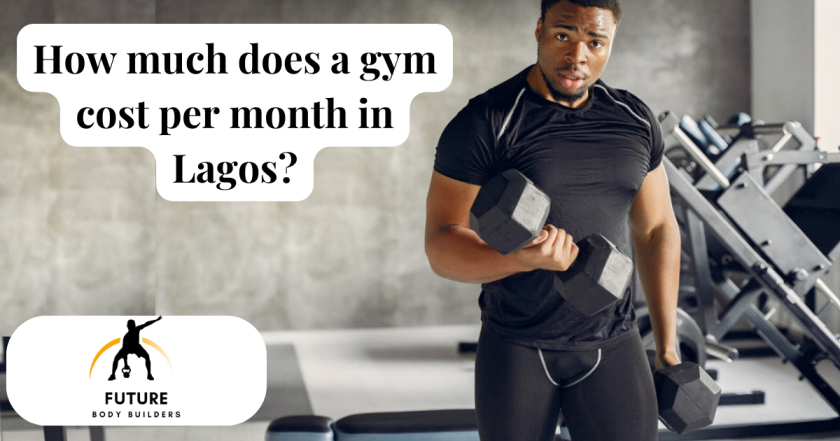 How much does a gym cost per month in Lagos?